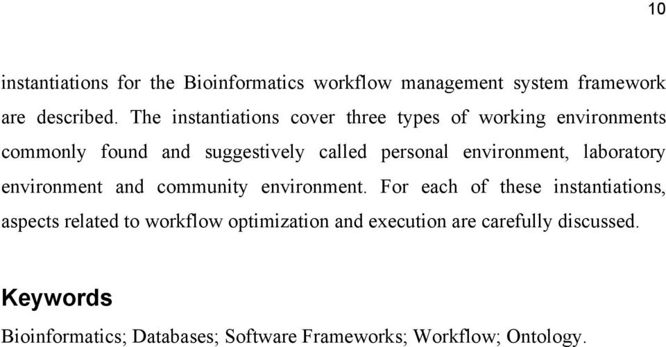 environment, laboratory environment and community environment.