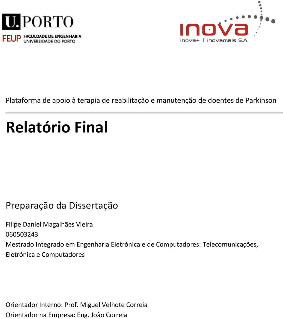 Mestrado Integrado em Engenharia Eletrónica e de Computadores: Telecomunicações,