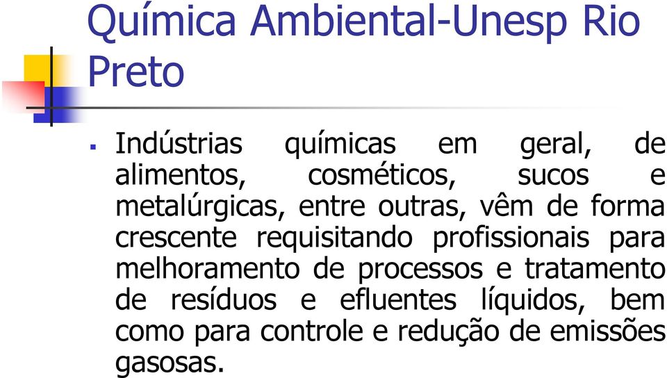 crescente requisitando profissionais para melhoramento de processos e