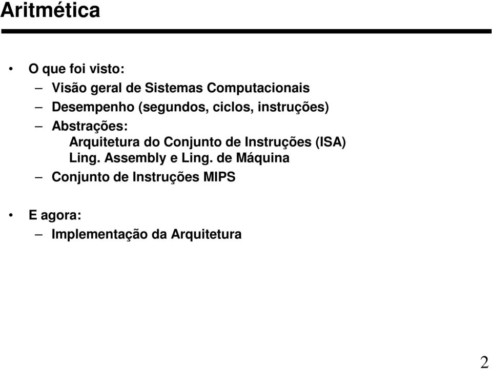 do Conjunto de Instruções (ISA) Ling. Assembly e Ling.