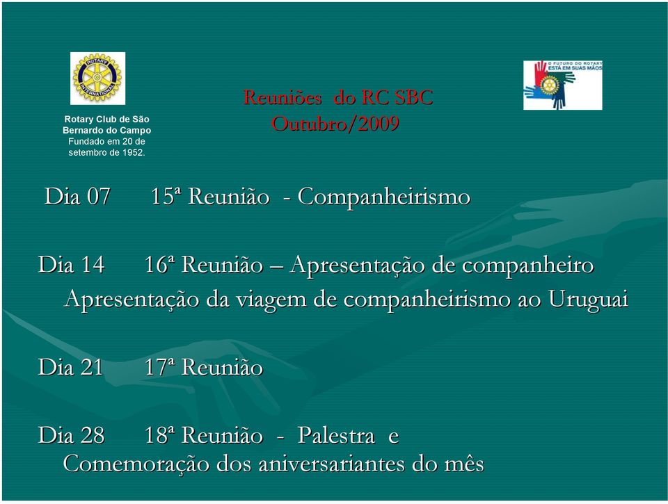 Reunião Apresentação de companheiro Apresentação da viagem de companheirismo ao