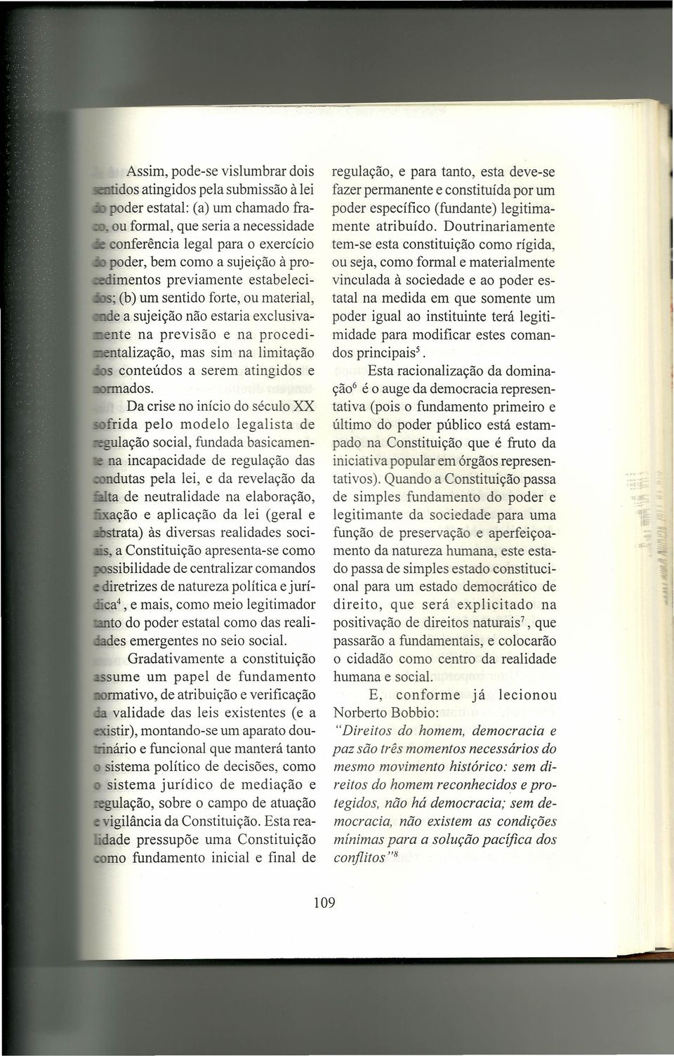 atingidos e rmados. Da crise no início do século XX frida pelo modelo legalista de lação social, fundada basicamenna incapacidade de regulação das ndutas pela lei, e da revelação da.