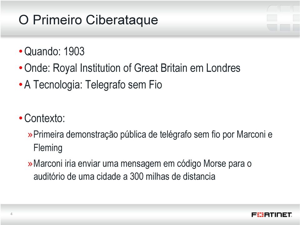 pública de telégrafo sem fio por Marconi e Fleming» Marconi iria enviar uma