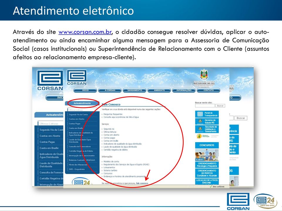 encaminhar alguma mensagem para a Assessoria de Comunicação Social (casos