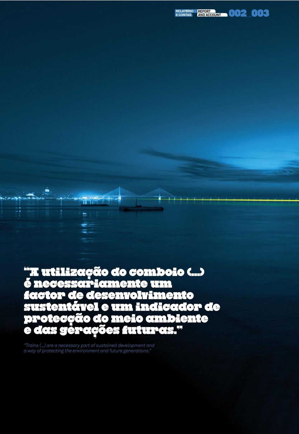 indicador de protecção do meio ambiente e das gerações futuras.