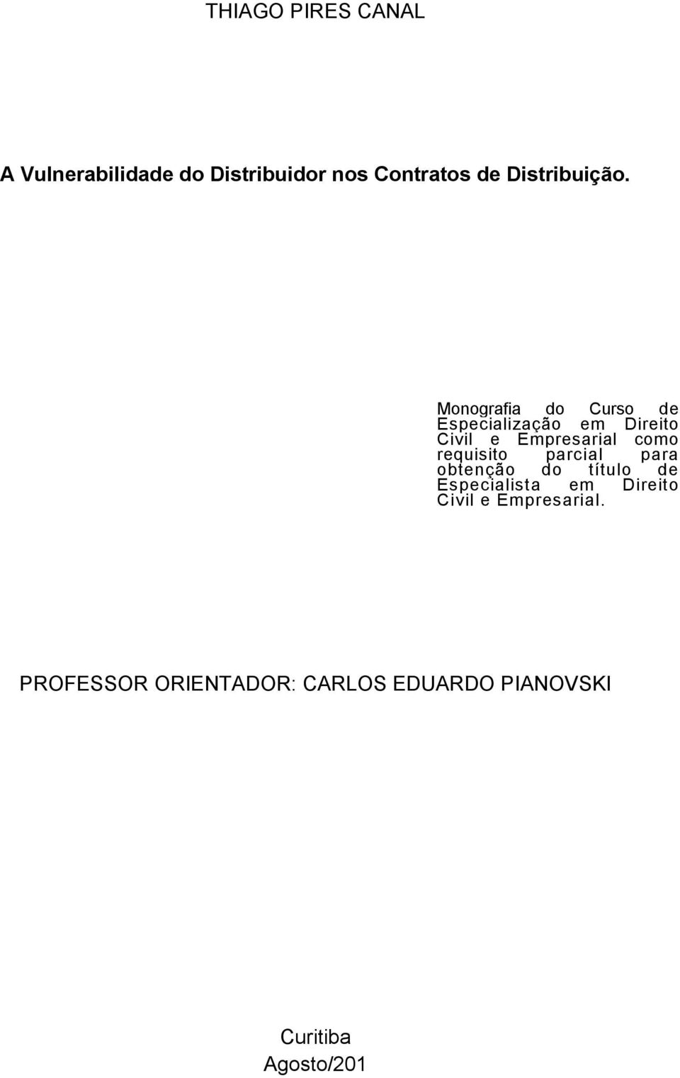 Monografia do Curso de Especialização em Direito Civil e Empresarial como