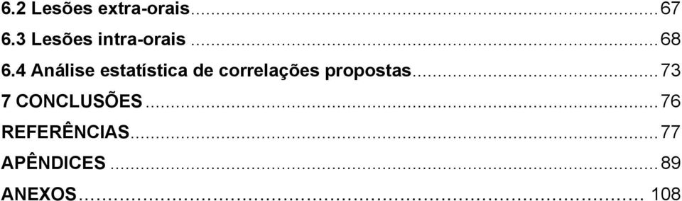 4 Análise estatística de correlações