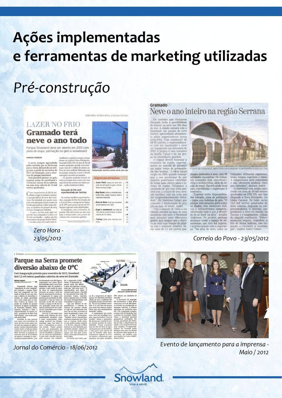 Correio do Povo - 23/05/2012 Jornal do Comércio -