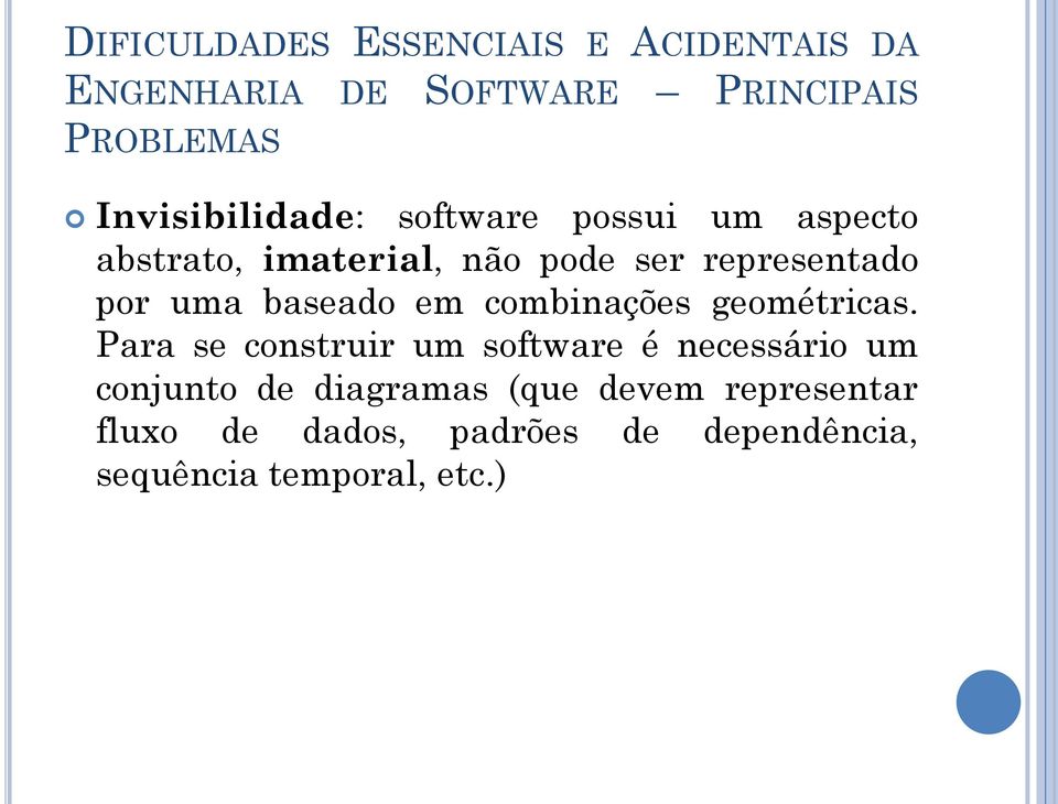 uma baseado em combinações geométricas.