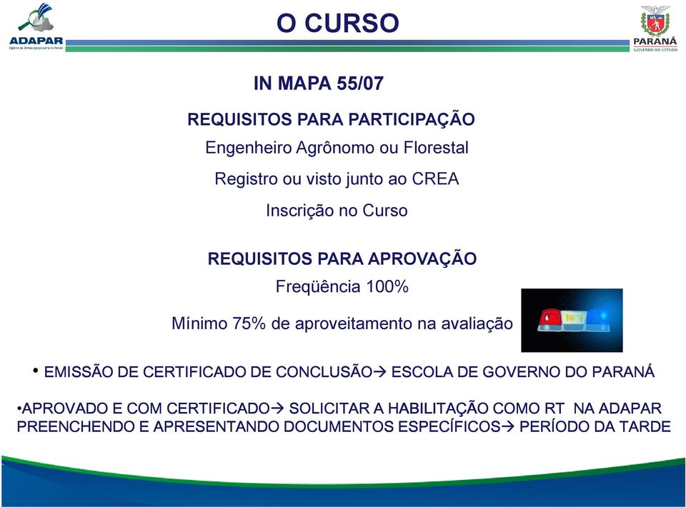 na avaliação EMISSÃO DE CERTIFICADO DE CONCLUSÃO ESCOLA DE GOVERNO DO PARANÁ APROVADO E COM CERTIFICADO