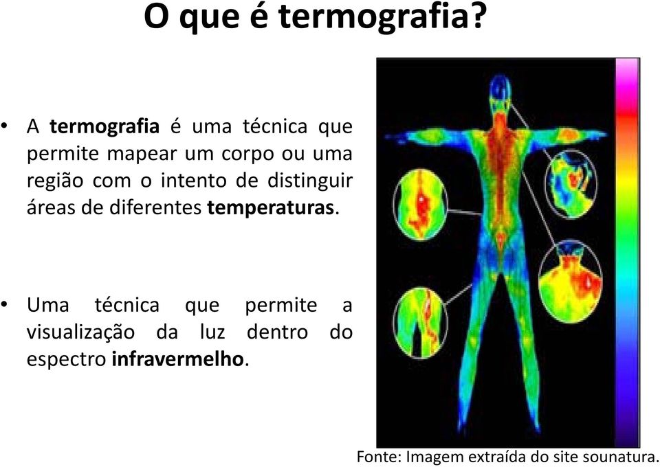 região com o intento de distinguir áreas de diferentes temperaturas.