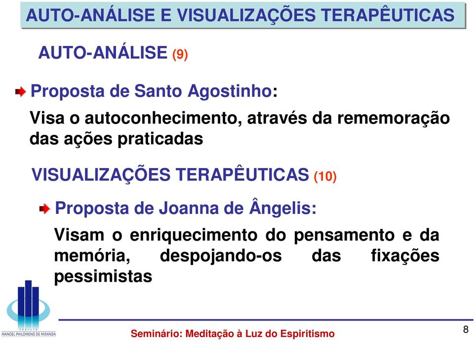 praticadas VISUALIZAÇÕES TERAPÊUTICAS (10) Proposta de Joanna de Ângelis: