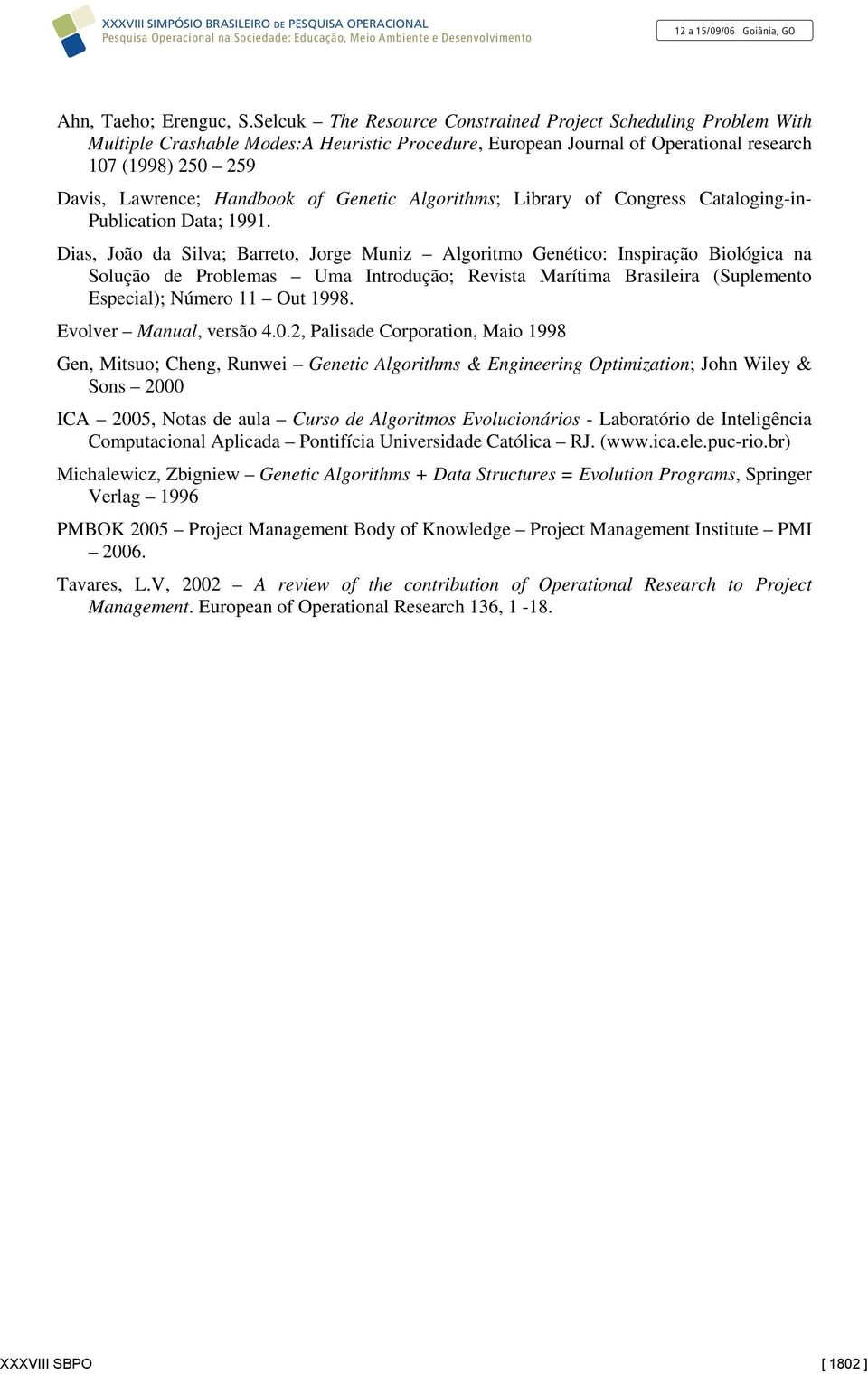 of Genetic Algorithms; Library of Congress Cataloging-in- Publication Data; 1991.