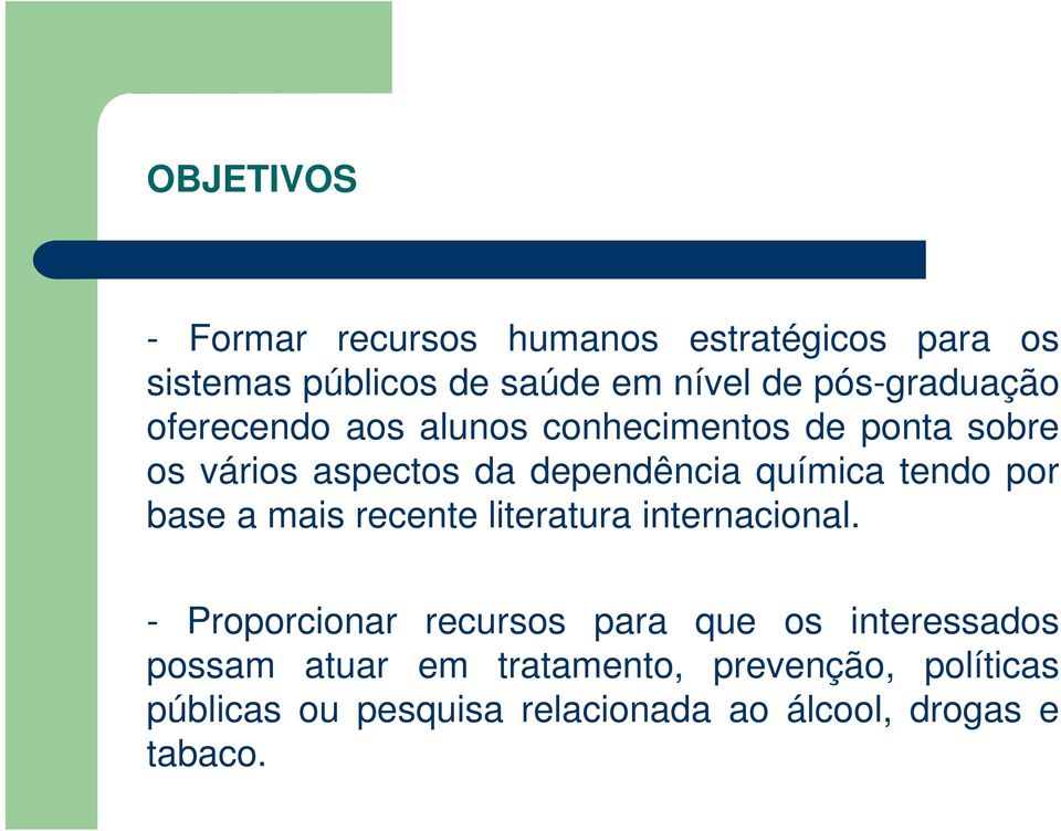 química tendo por base a mais recente literatura internacional.