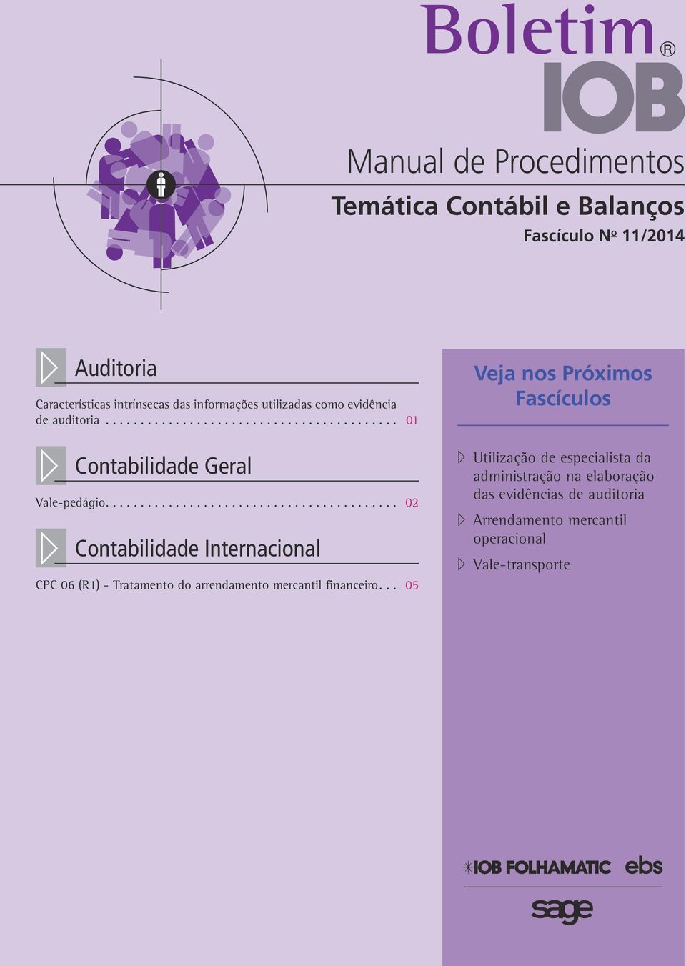 ... 02 // Contabilidade Internacional CPC 06 (R1) - Tratamento do arrendamento mercantil financeiro.