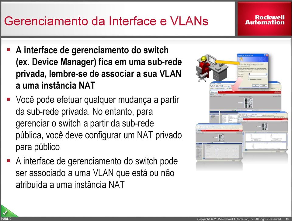 qualquer mudança a partir da sub-rede privada.