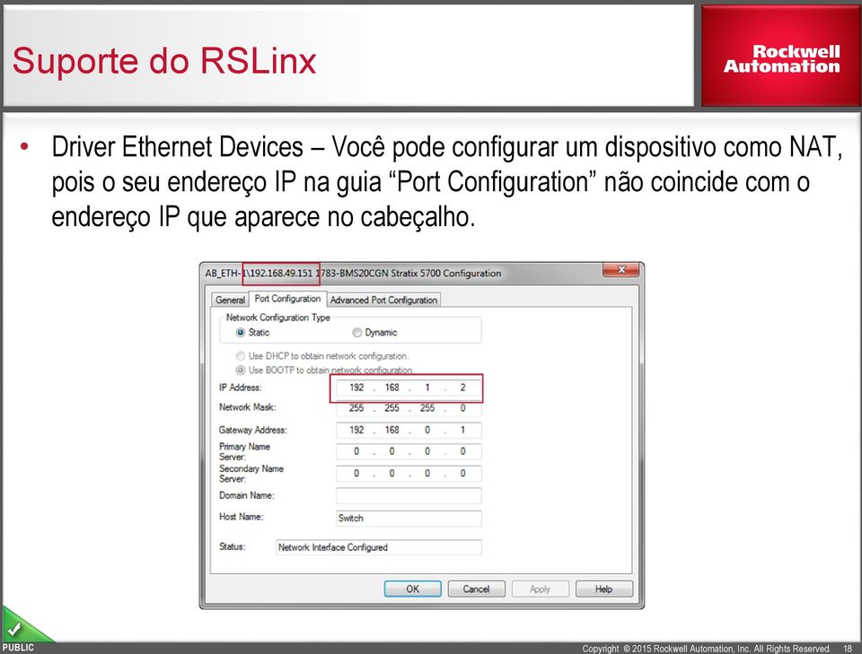 seu endereço IP na guia Port Configuration não