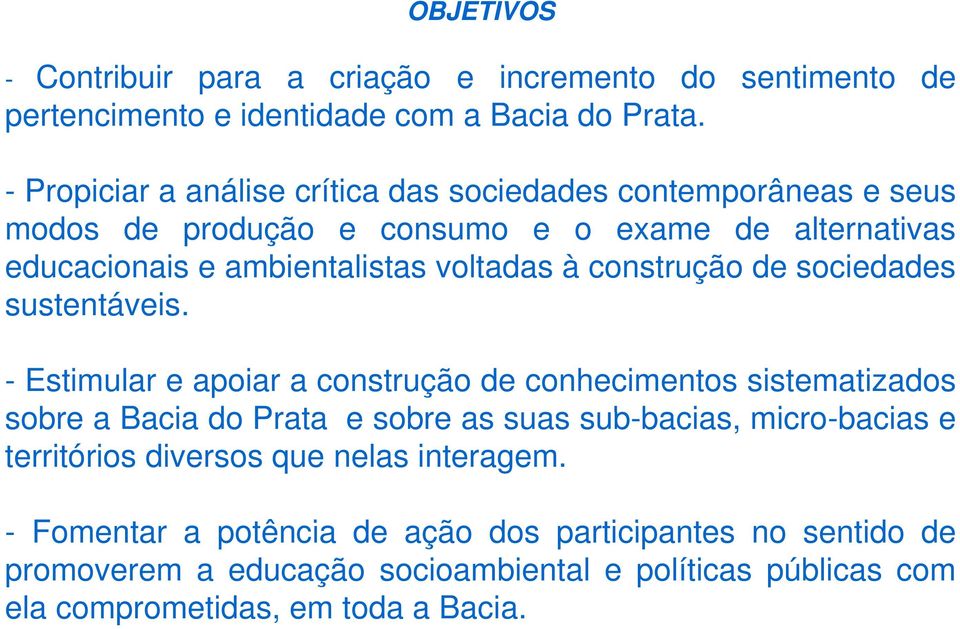 construção de sociedades sustentáveis.