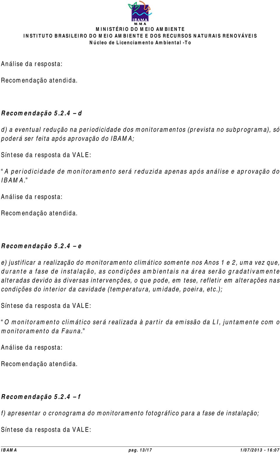 análise e aprovação do IBAMA.