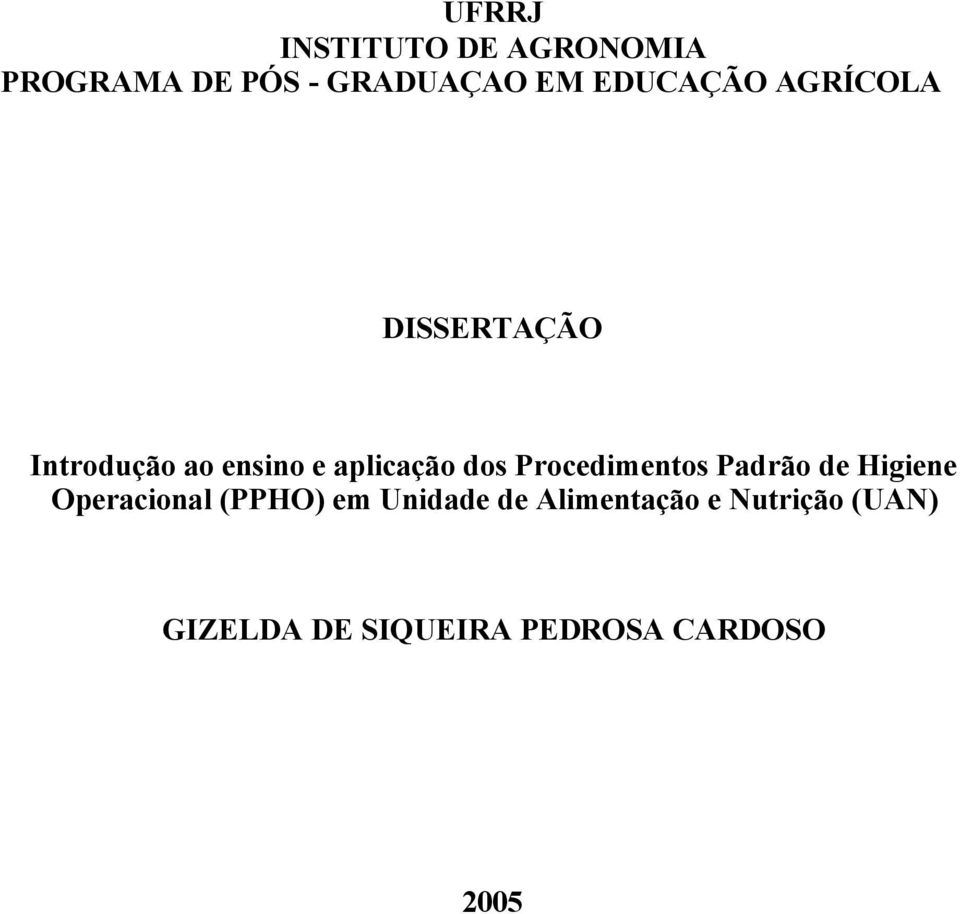 dos Procedimentos Padrão de Higiene Operacional (PPHO) em Unidade