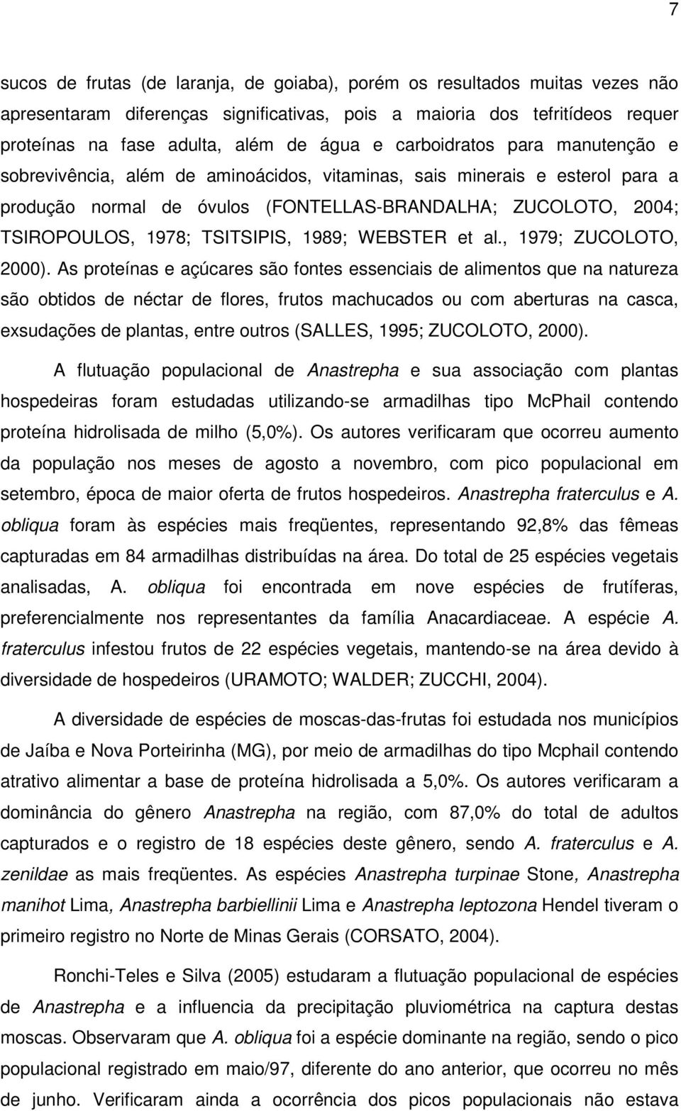 1989; WEBSTER et al., 1979; ZUCOLOTO, 2).