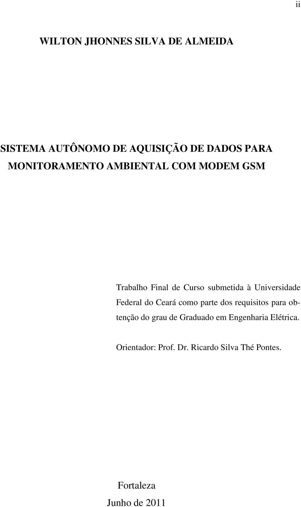 Universidade Federal do Ceará como parte dos requisitos para obtenção do grau de