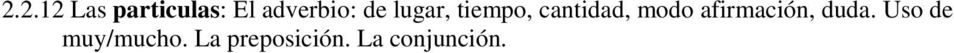 cantidad, modo afirmación, duda.