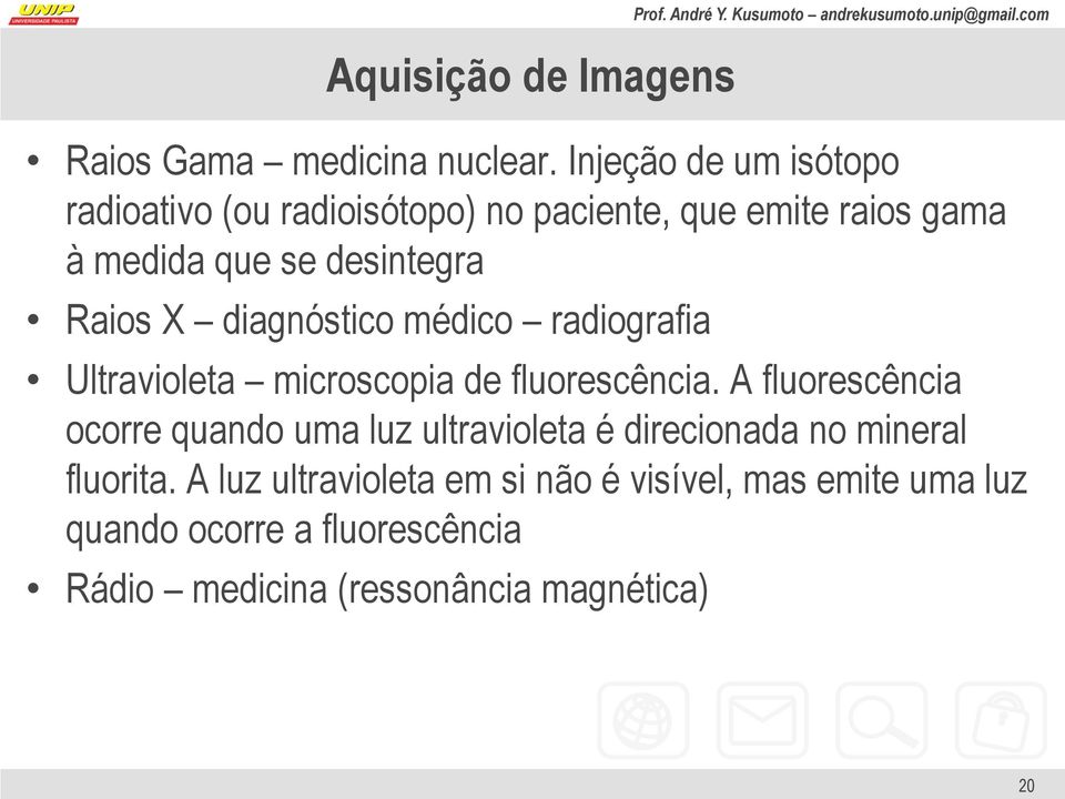 diagnóstico médico radiografia Ultravioleta microscopia de fluorescência.