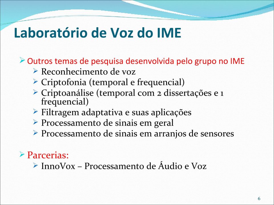 dissertações e 1 frequencial) Filtragem adaptativa e suas aplicações Processamento de sinais