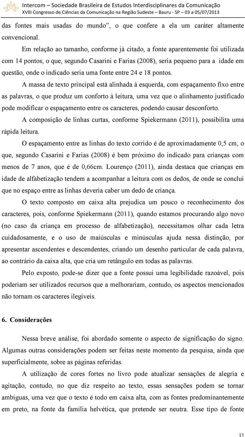 fonte entre 24 e 18 pontos.