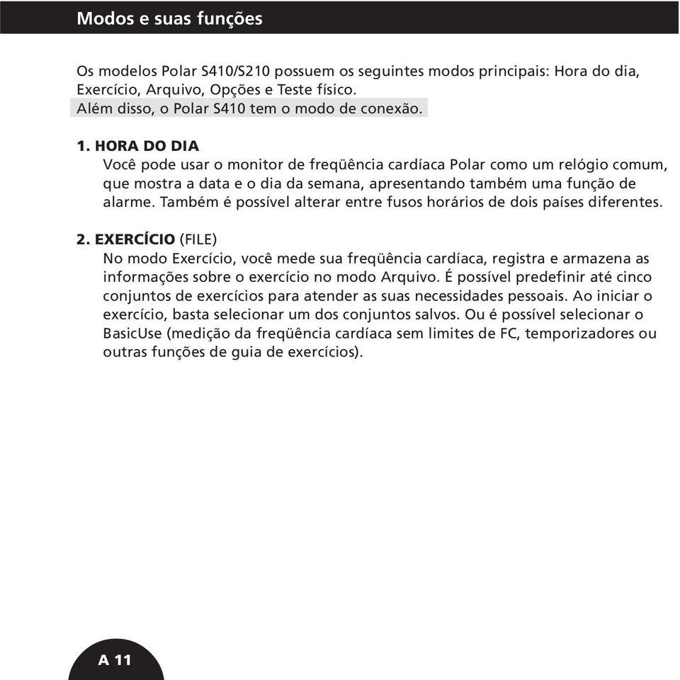 Também é possível alterar entre fusos horários de dois países diferentes. 2.