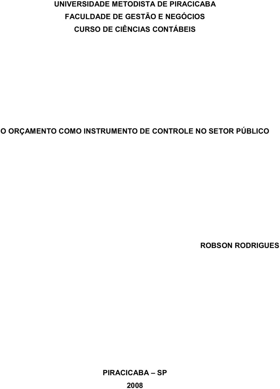 CONTÁBEIS O ORÇAMENTO COMO INSTRUMENTO DE