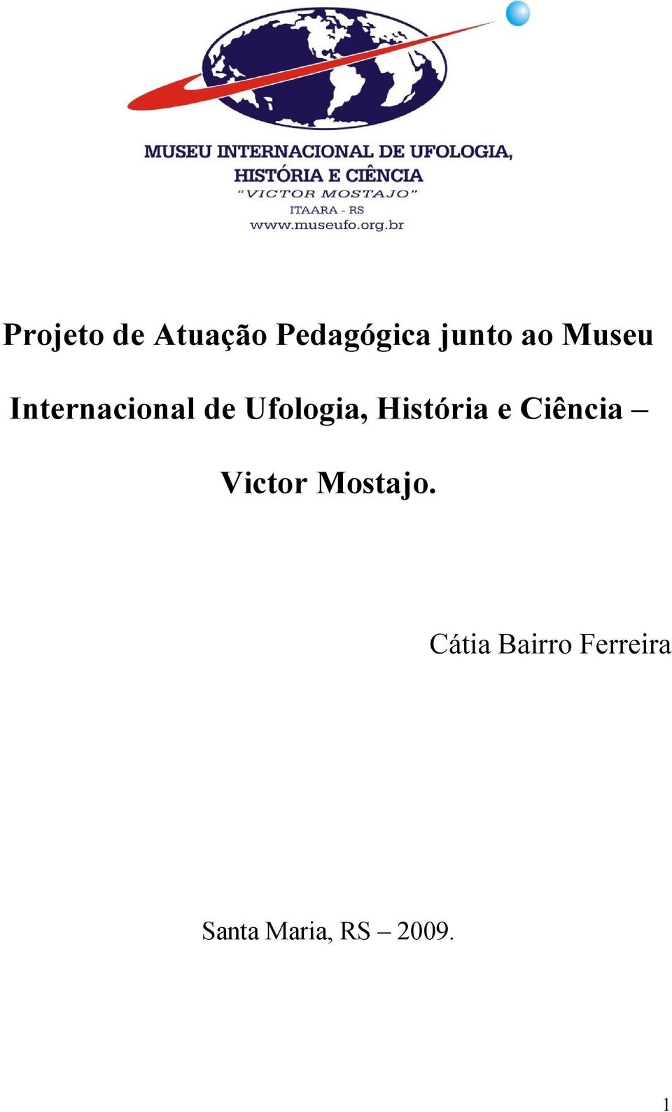 História e Ciência Victor Mostajo.