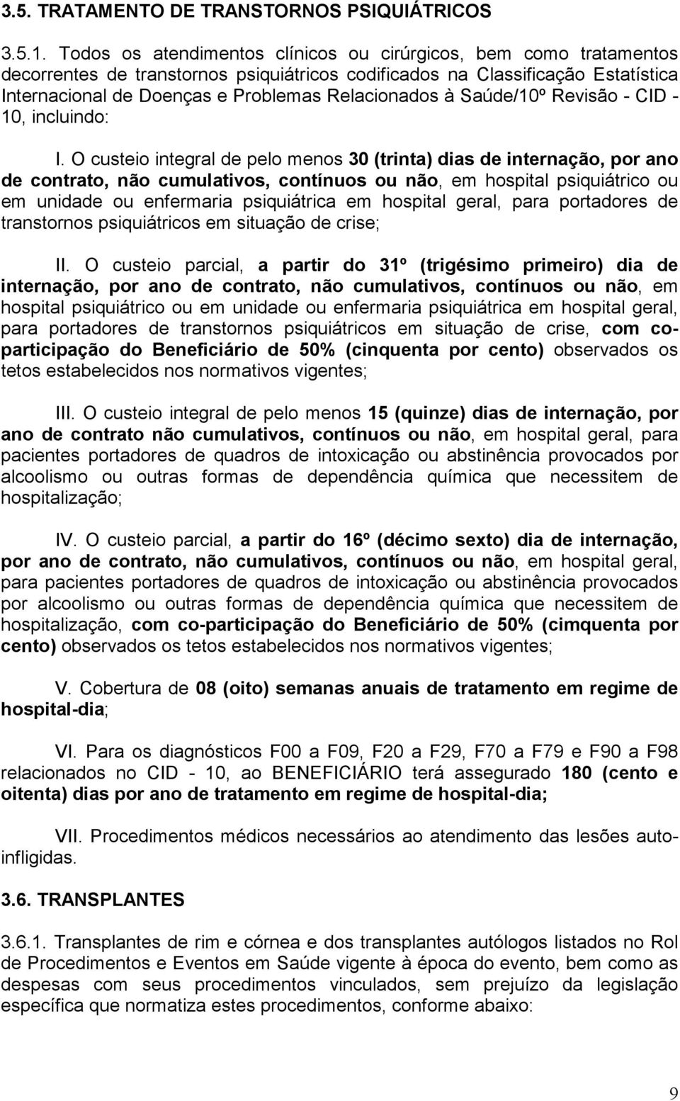 à Saúde/10º Revisão - CID - 10, incluindo: I.