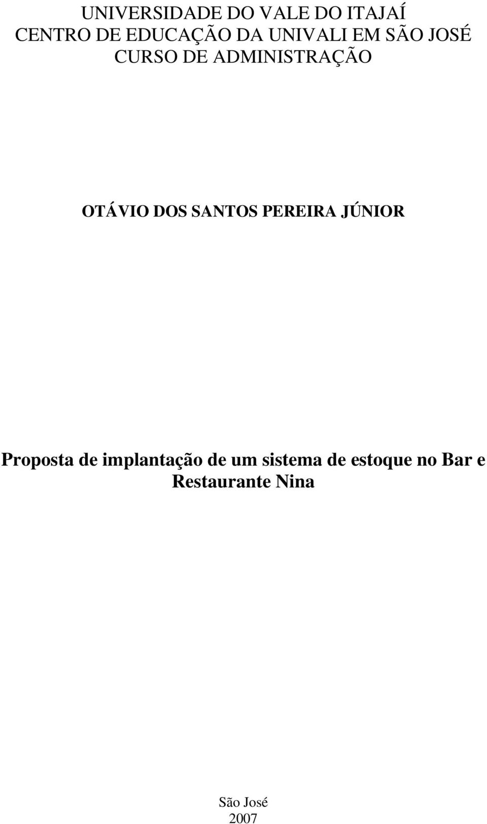 SANTOS PEREIRA JÚNIOR Proposta de implantação de um