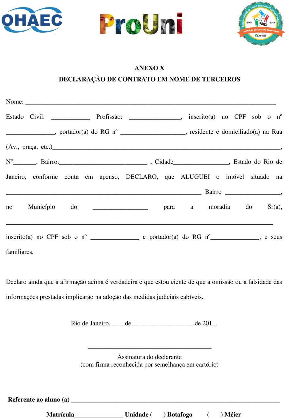 Sr(a), inscrito(a) no CPF sob o nº e portador(a) do RG nº, e seus familiares.