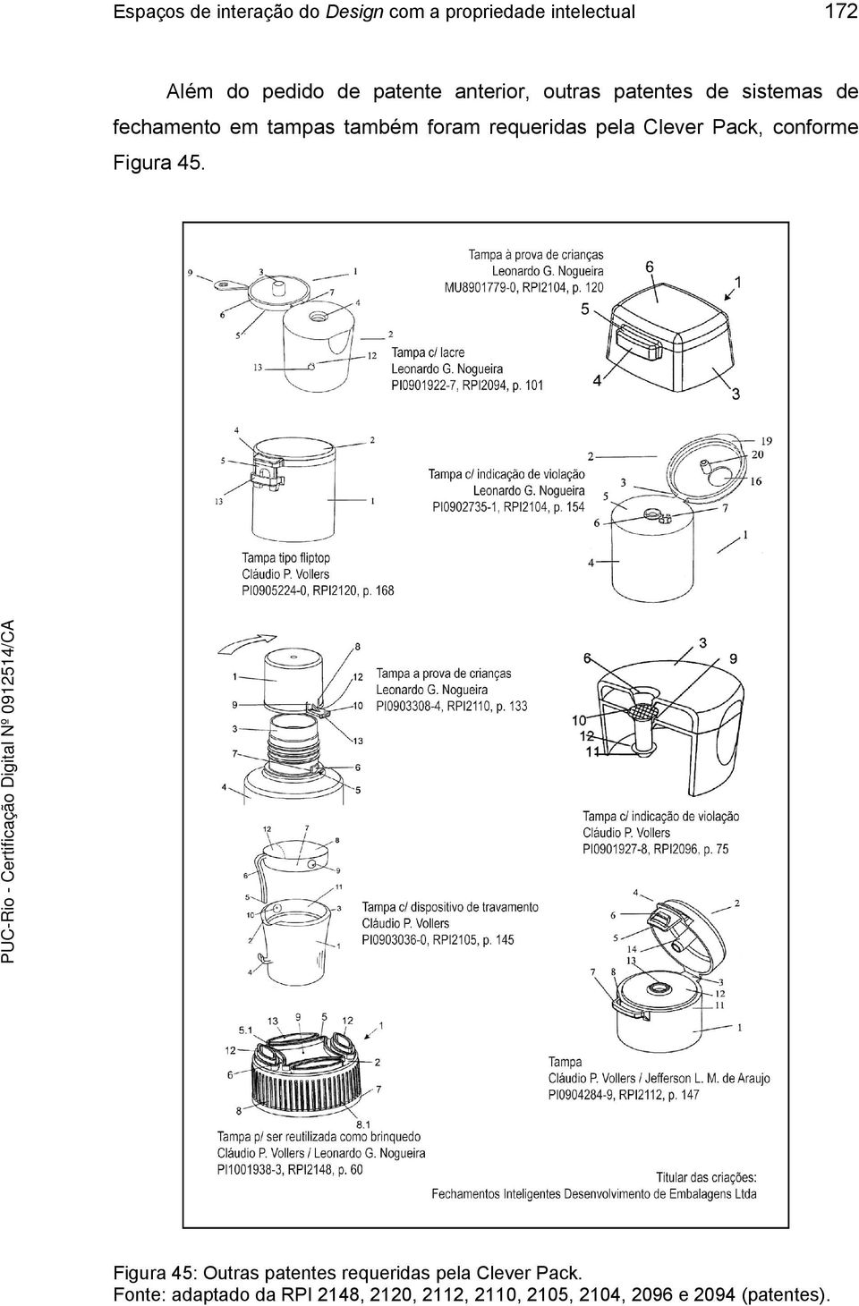 requeridas pela Clever Pack, conforme Figura 45.