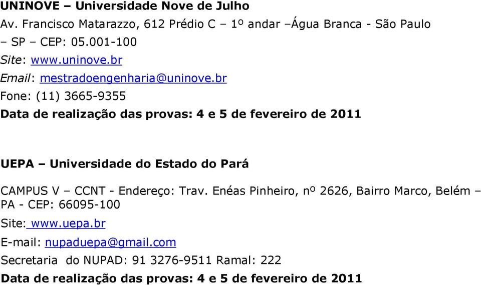 br Email: mestradoengenharia@uninove.