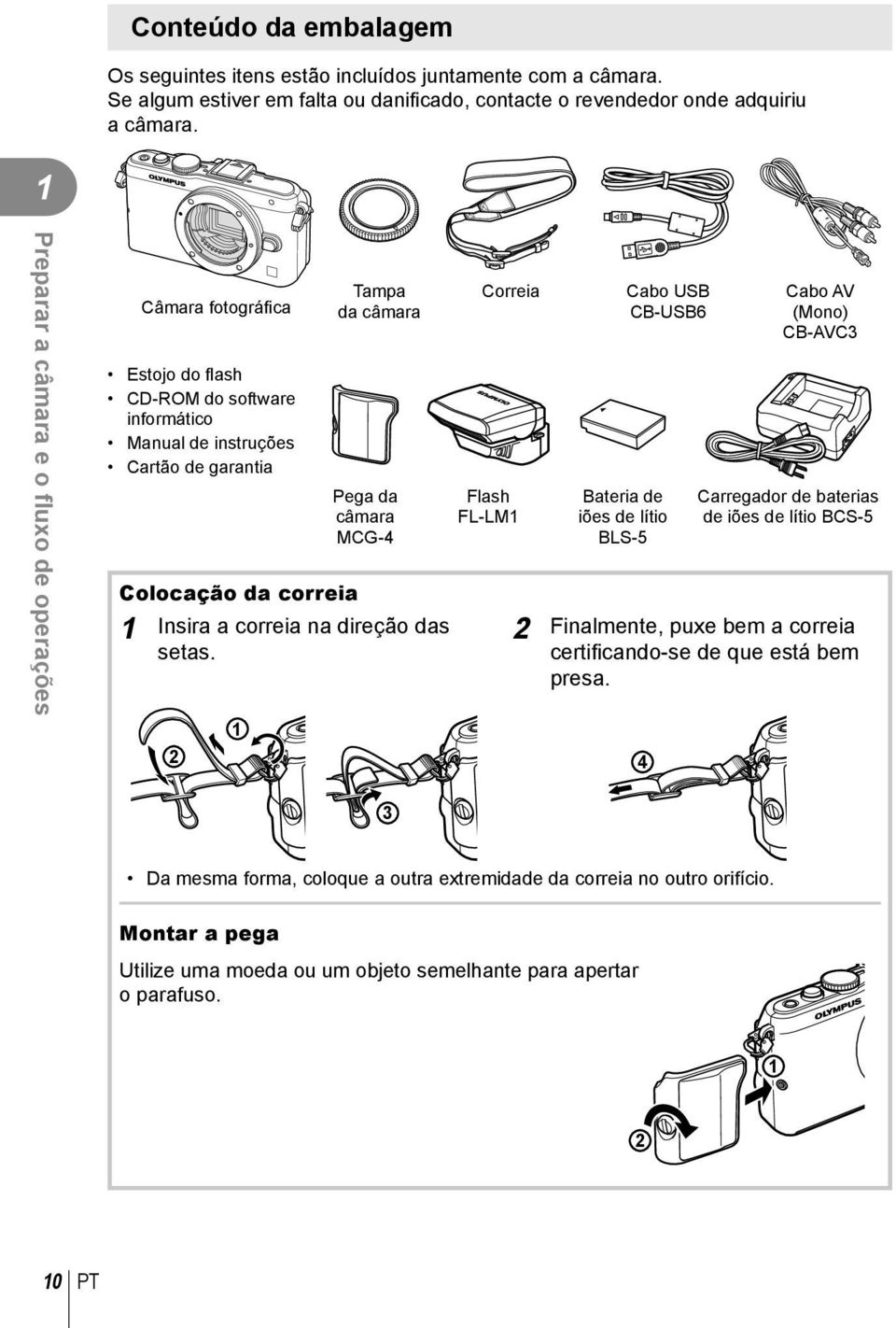 da correia 1 Insira a correia na direção das setas.