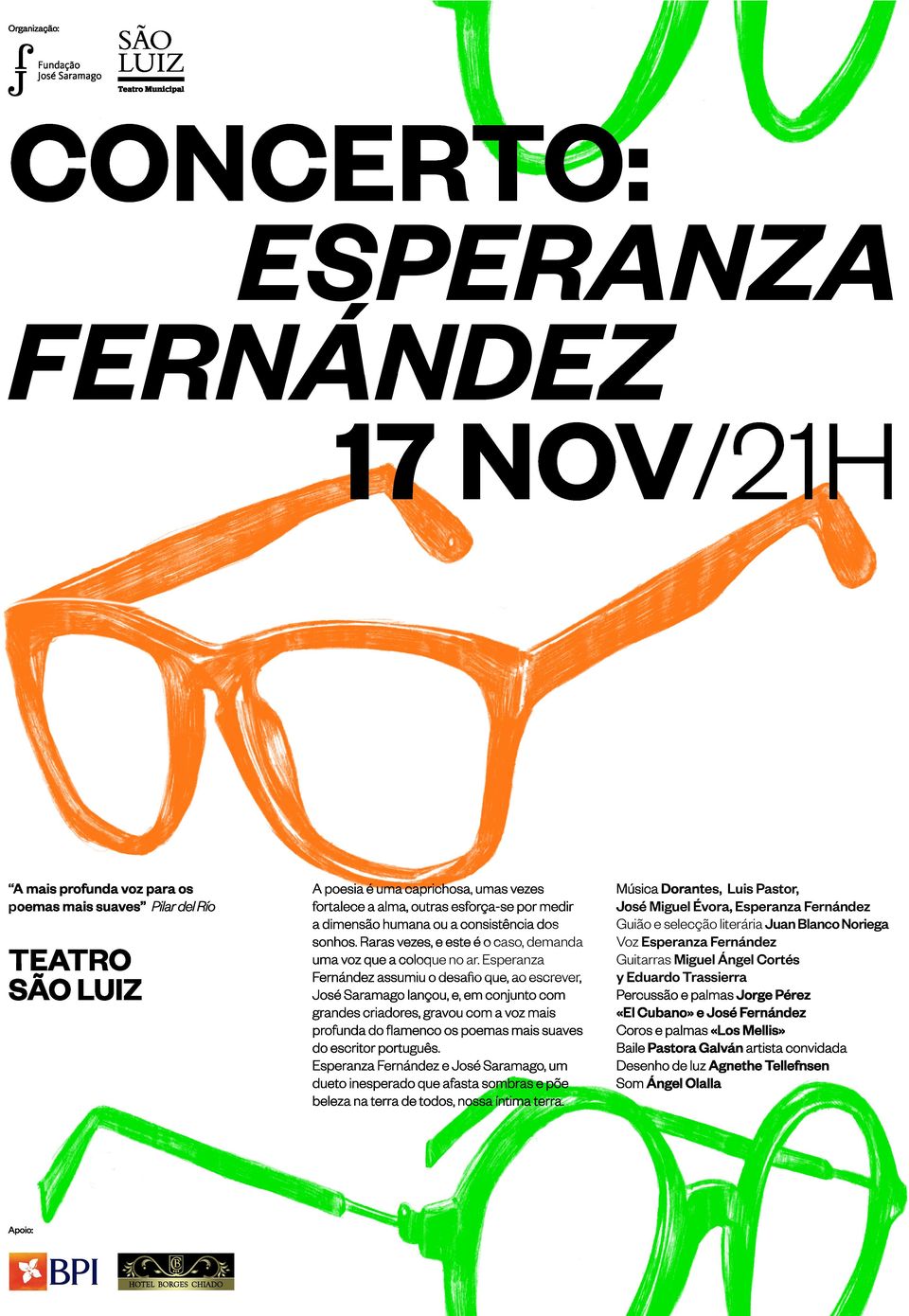 Esperanza Fernández assumiu o desafio que, ao escrever, José Saramago lançou, e, em conjunto com grandes criadores, gravou com a voz mais profunda do flamenco os poemas mais suaves do escritor