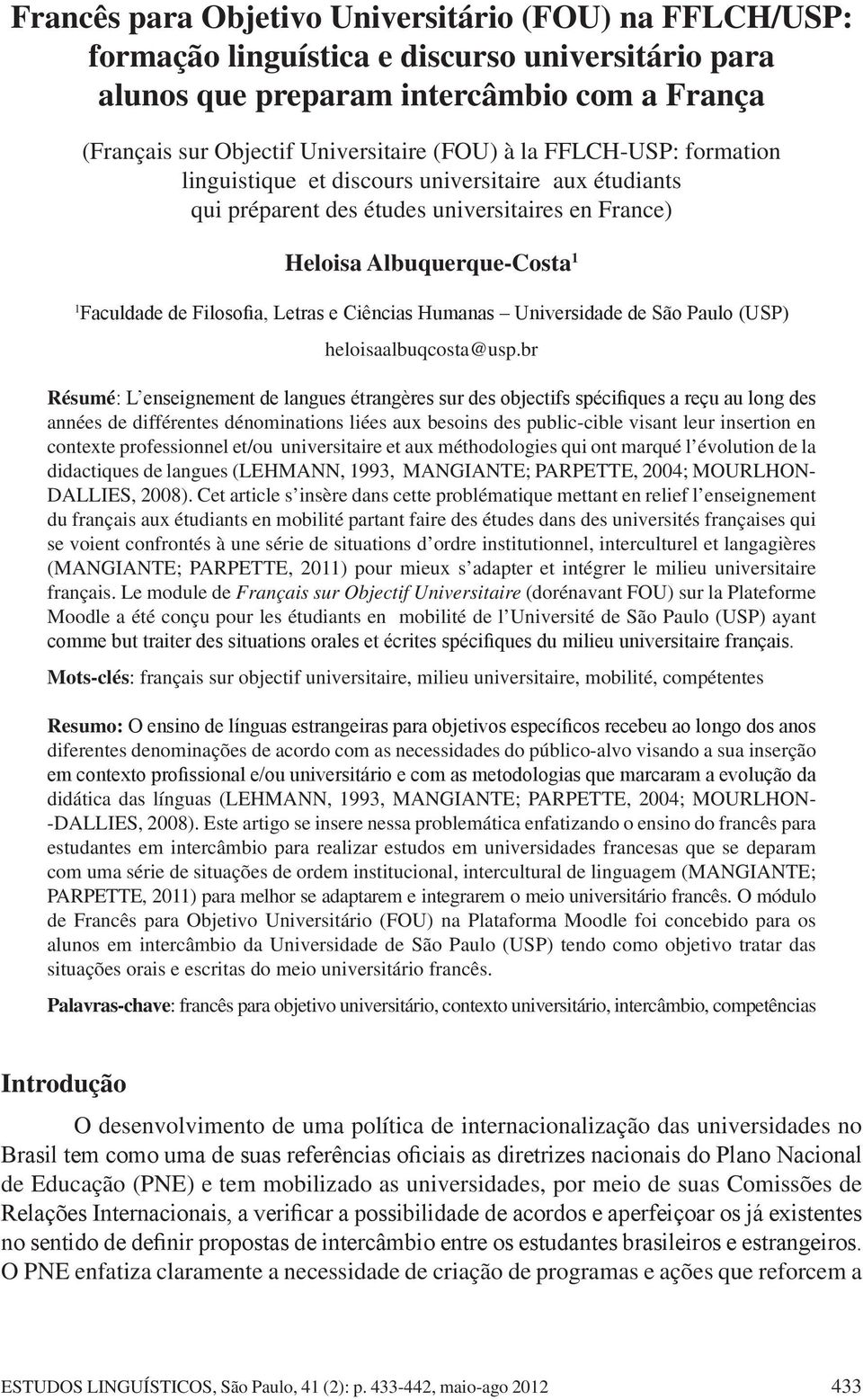 Humanas Universidade de São Paulo (USP) heloisaalbuqcosta@usp.