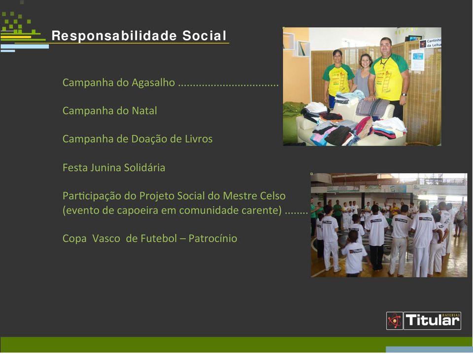 Junina Solidária Par;cipação do Projeto Social do Mestre