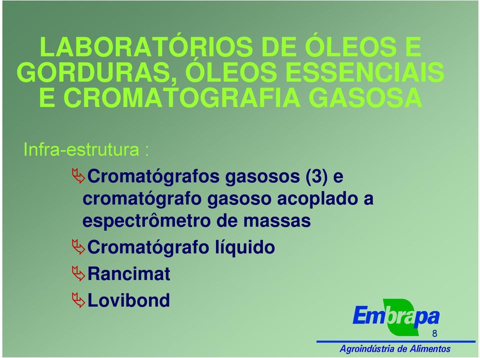 gasosos (3) e cromatógrafo gasoso acoplado a