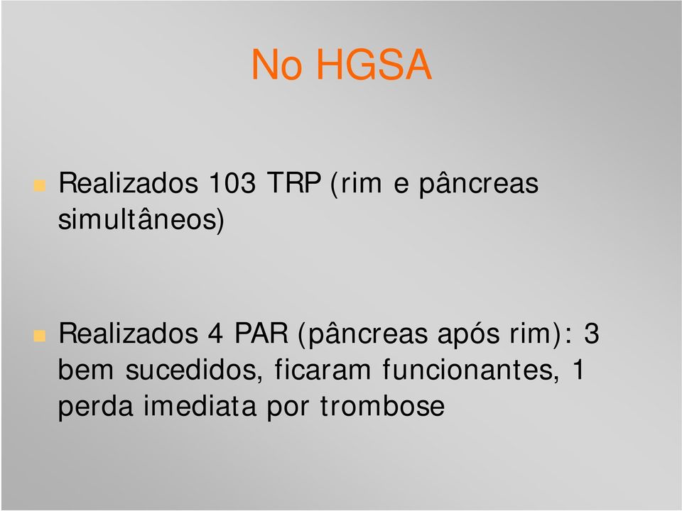 (pâncreas após rim): 3 bem sucedidos,