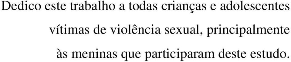 violência sexual, principalmente