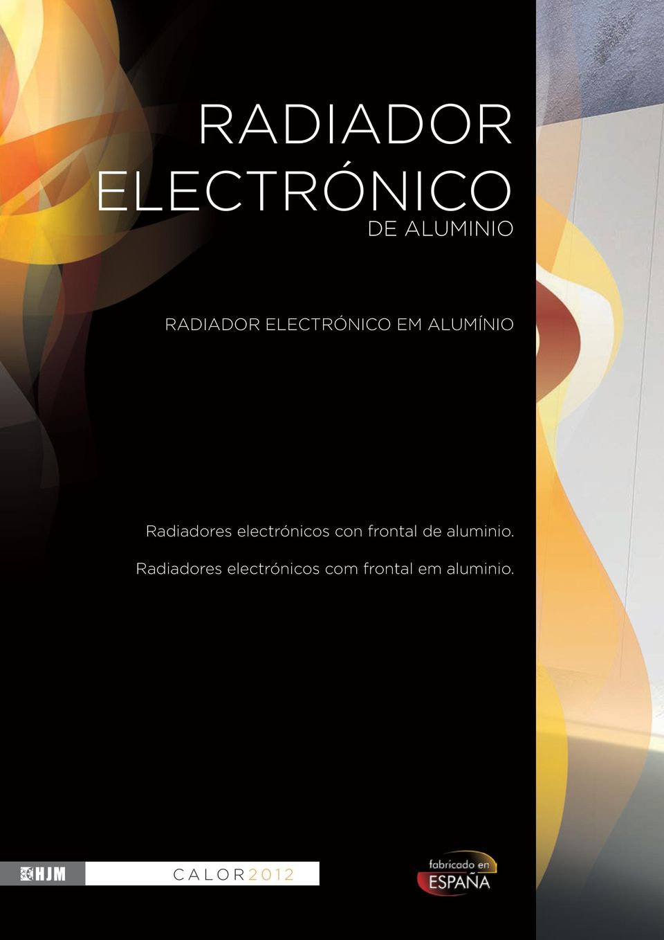 electrónicos con frontal de aluminio.