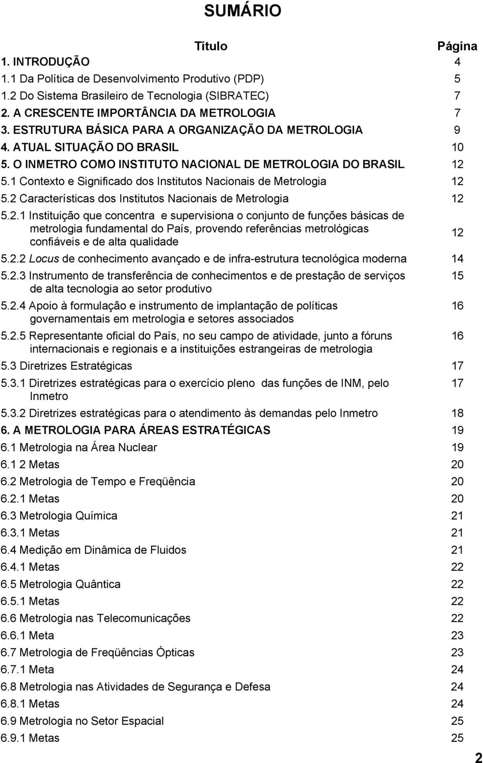 1 Contexto e Significado dos Institutos Nacionais de Metrologia 12 