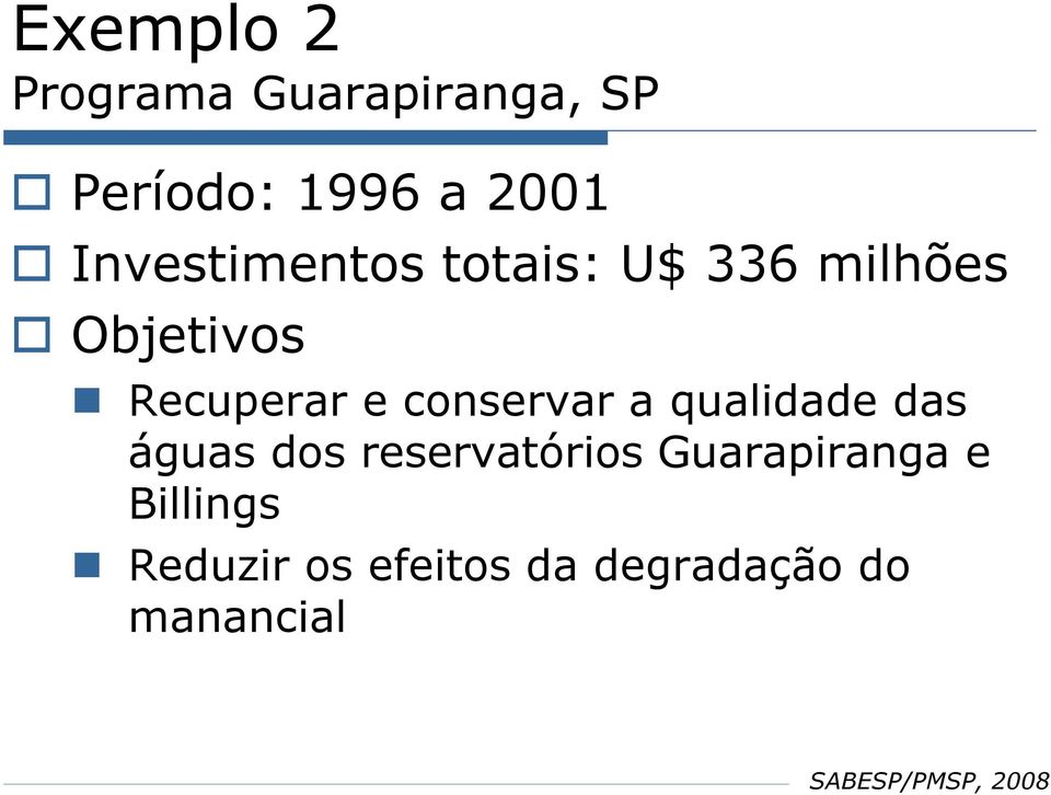 conservar a qualidade das águas dos reservatórios Guarapiranga