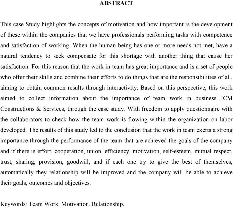 For this reason that the work in team has great importance and is a set of people who offer their skills and combine their efforts to do things that are the responsibilities of all, aiming to obtain