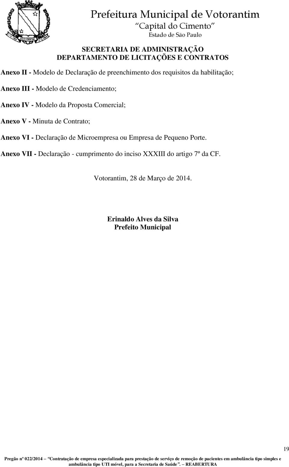 Declaração de Microempresa ou Empresa de Pequeno Porte.